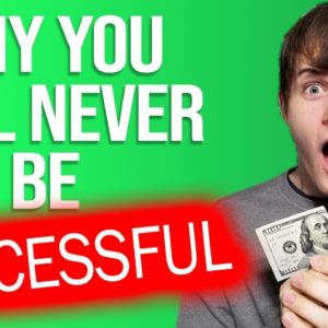 How To Become Successful - 8 Reasons You Will Not Be Successful