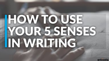 How to Use Your 5 Senses In Writing 14 How to Use Your 5 Senses In Writing