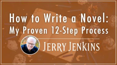 How to Write a Novel: My Proven 12-Step Process 20 How to Write a Novel: My Proven 12-Step Process