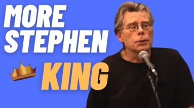 More Creative Writing Advice and tips from Stephen King