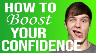 3 Ways To Instantly BOOST your Confidence - How To Build Confidence In Yourself 12 3 Ways To Instantly BOOST your Confidence - How To Build Confidence In Yourself